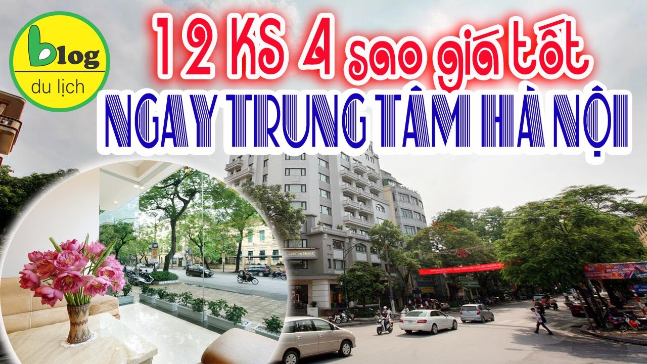 Top 12 khách sạn 4 sao Hà Nội giá tốt gần ngay trung tâm