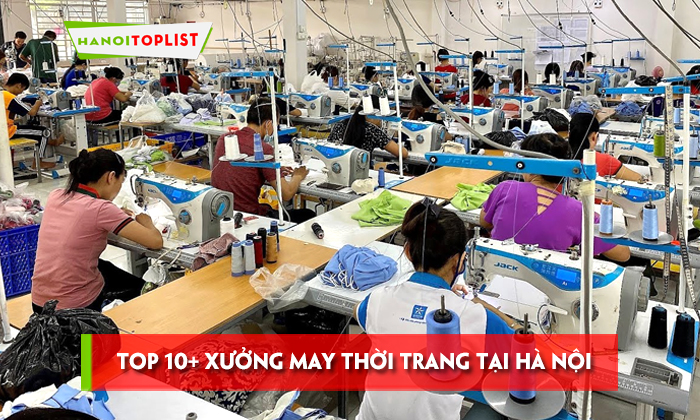 top-10-xuong-may-thoi-trang-tai-ha-noi-re-va-chat