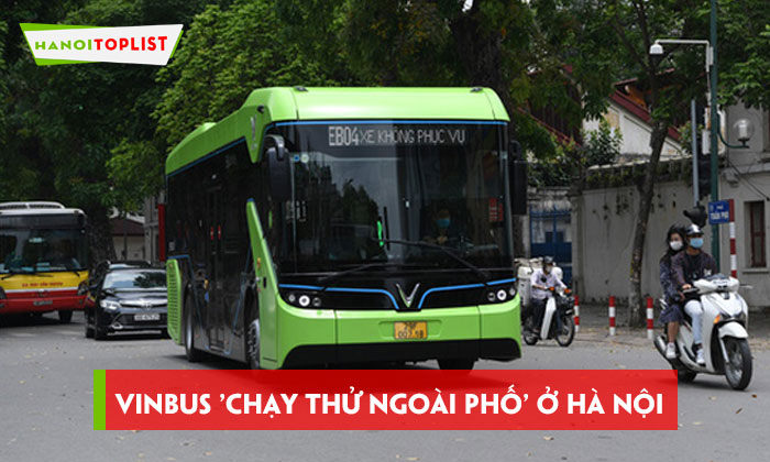 buyt-dien-vinbus-chay-thu-ngoai-pho-o-ha-noi-hanoitoplist