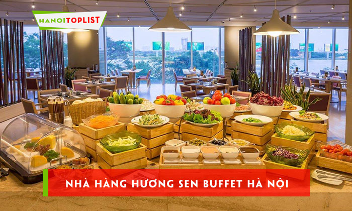 kham-pha-thuc-don-nha-hang-huong-sen-buffet-ha-noi-hanoitoplist