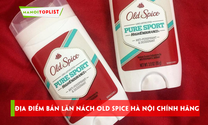 dia-diem-ban-lan-nach-old-spice-ha-noi-chinh-hang-hanoitoplist