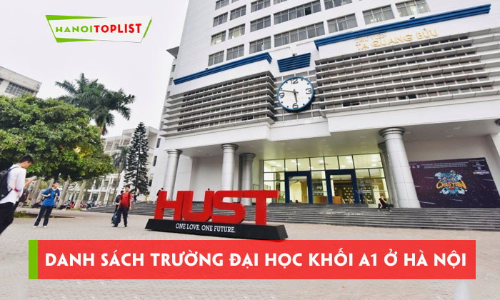 danh-sach-truong-dai-hoc-khoi-a1-o-ha-noi-hot-nhat-hanoitoplist
