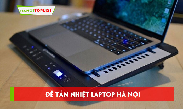 de-tan-nhiet-laptop-ha-noi-top-10-don-vi-kinh-doanh-chinh-hang-hanoitoplist