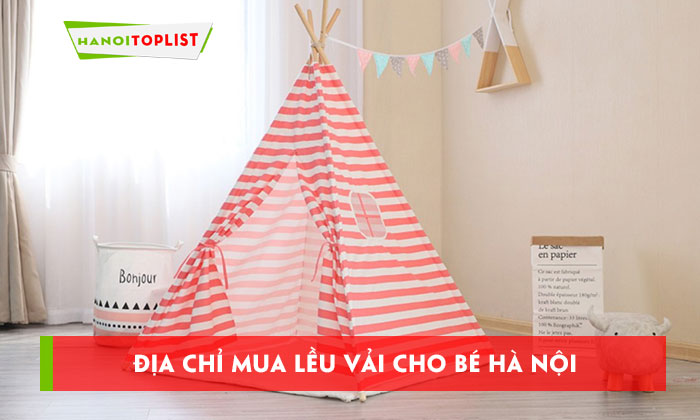 leu-vai-cho-be-ha-noi-10-dia-chi-mua-hang-sieu-xinh-gia-re-hanoitoplist