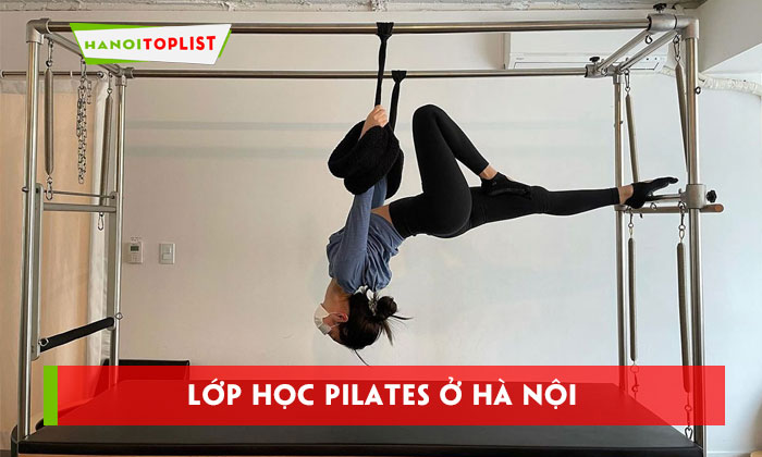 lop-hoc-pilates-o-ha-noi-top-10-trung-tam-tien-nghi-hien-dai-hanoitoplist