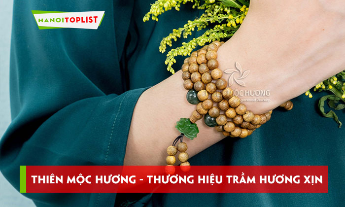 thien-moc-huong-thuong-hieu-tram-huong-xin-gia-tot-hanoitoplist