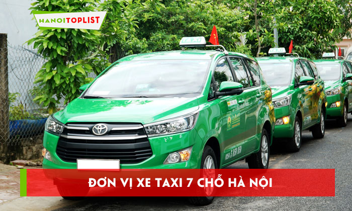xe-taxi-7-cho-ha-noi-top-10-don-vi-chuyen-nghiep-gia-re-nhat-hanoitoplist