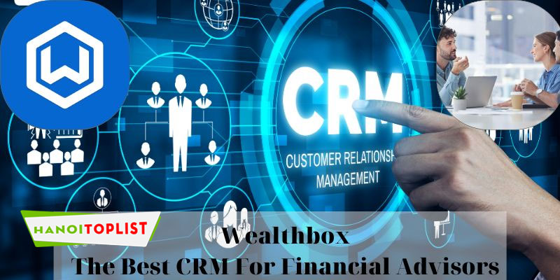 wealthbox-the-best-crm-for-financial-advisors-2-hanoitoplist