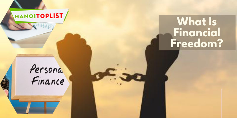 what-is-financial-freedom-hanoitoplist