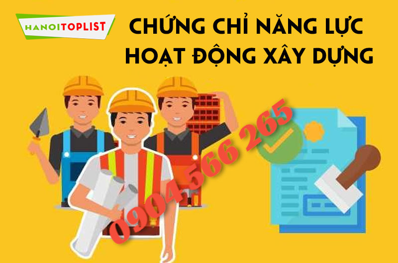 dieu-kien-va-thu-tuc-de-cap-chung-chi-hanh-nghe-xay-dung-hanoitoplist