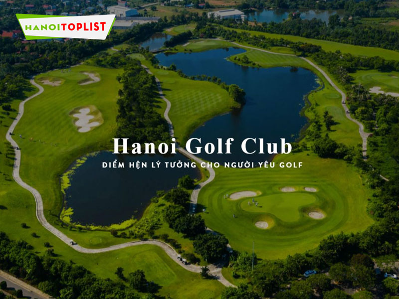 hanoi-golf-club-kham-pha-san-golf-soc-son-ha-noi-ly-tuong-bac-nhat-hanoitoplist