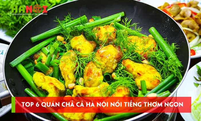 Top-6-quan-cha-ca-ha-noi-noi-tieng-thom-ngon-kho-cuong-1