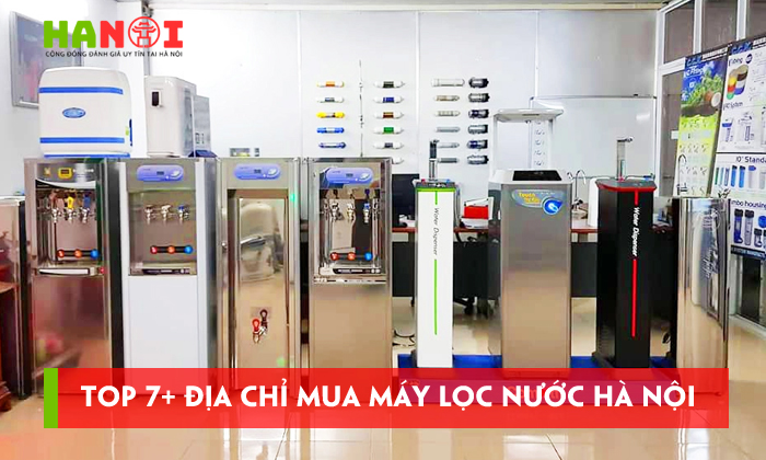 Top-7-dia-chi-mua-may-loc-nuoc-ha-noi-chat-luong-nhat